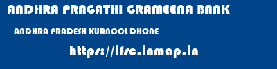 ANDHRA PRAGATHI GRAMEENA BANK  ANDHRA PRADESH KURNOOL DHONE   ifsc code